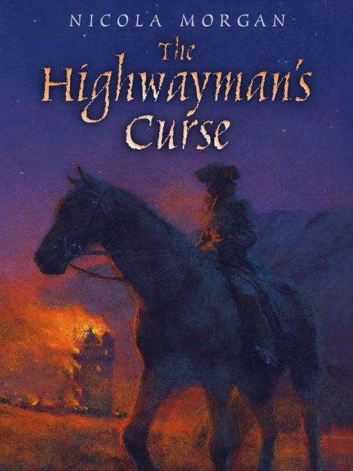 Title details for The Highwayman's Curse by Nicola Morgan - Available